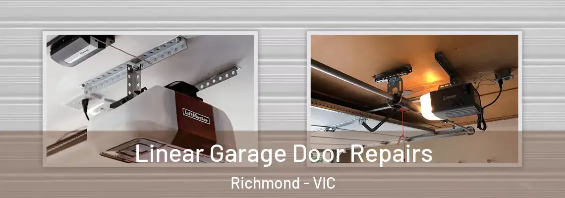 Linear Garage Door Repairs Richmond - VIC