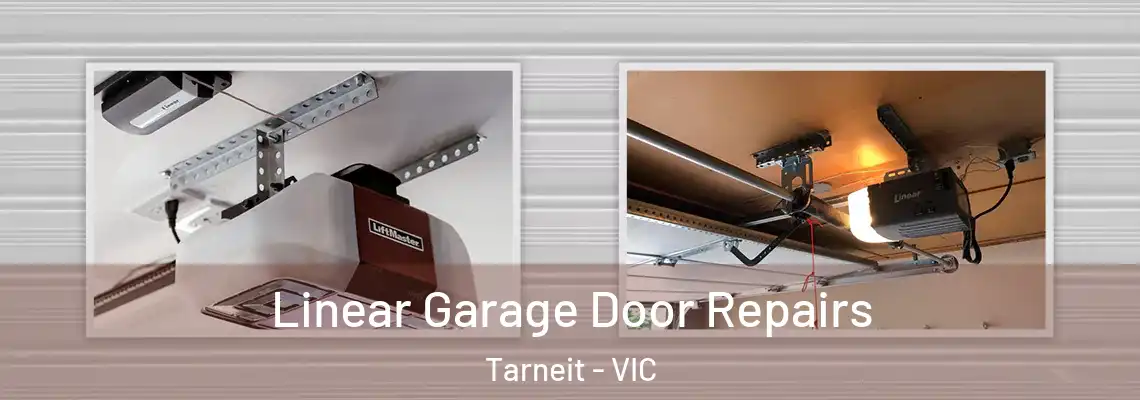 Linear Garage Door Repairs Tarneit - VIC