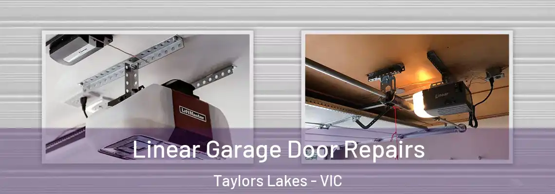 Linear Garage Door Repairs Taylors Lakes - VIC