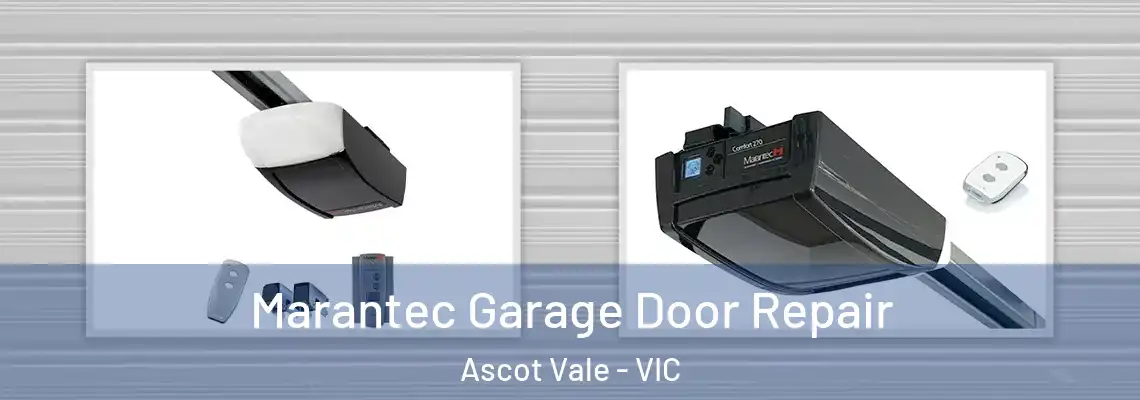 Marantec Garage Door Repair Ascot Vale - VIC