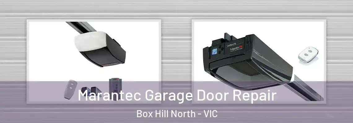  Marantec Garage Door Repair Box Hill North - VIC