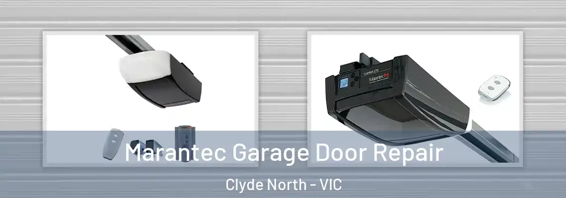 Marantec Garage Door Repair Clyde North - VIC