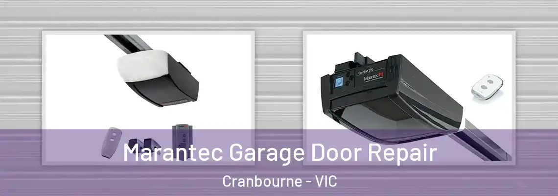 Marantec Garage Door Repair Cranbourne - VIC