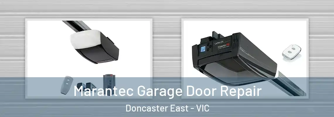 Marantec Garage Door Repair Doncaster East - VIC