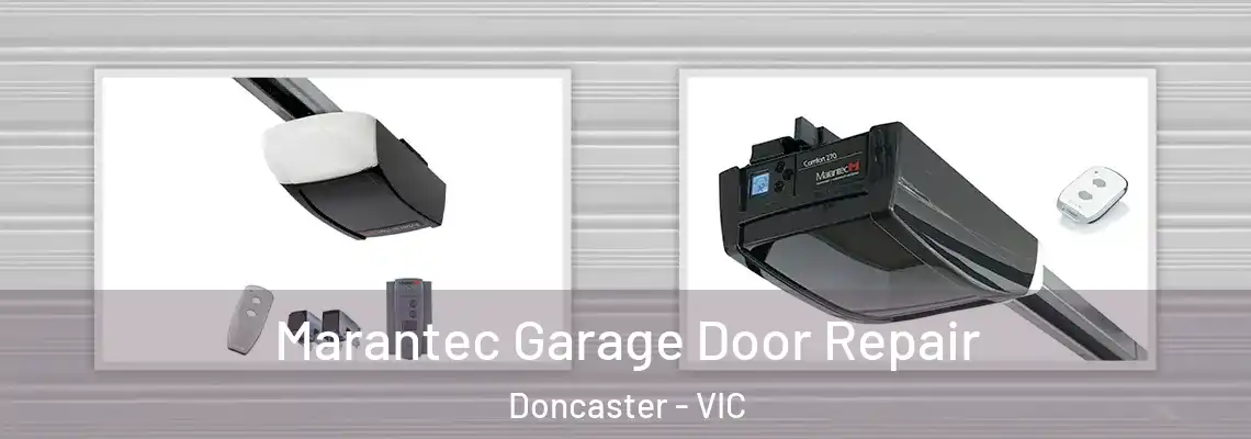 Marantec Garage Door Repair Doncaster - VIC