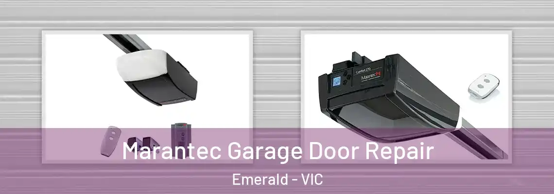 Marantec Garage Door Repair Emerald - VIC