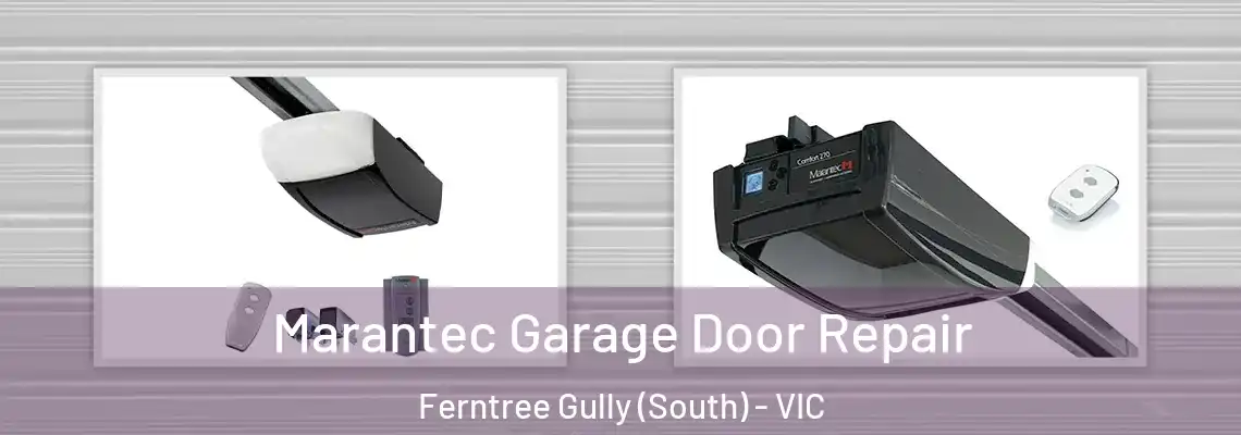 Marantec Garage Door Repair Ferntree Gully (South) - VIC
