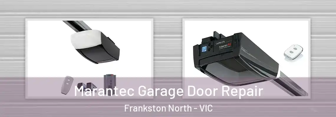 Marantec Garage Door Repair Frankston North - VIC