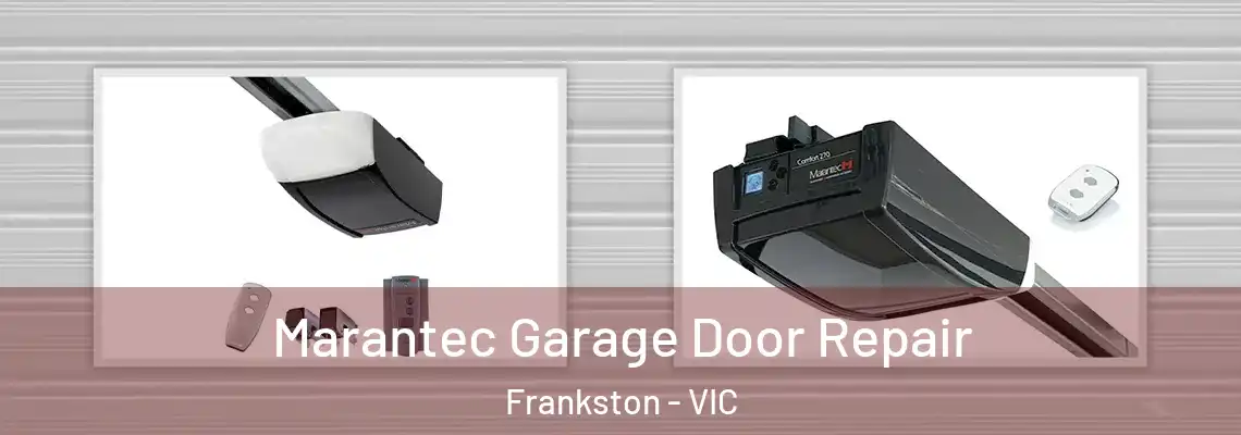 Marantec Garage Door Repair Frankston - VIC