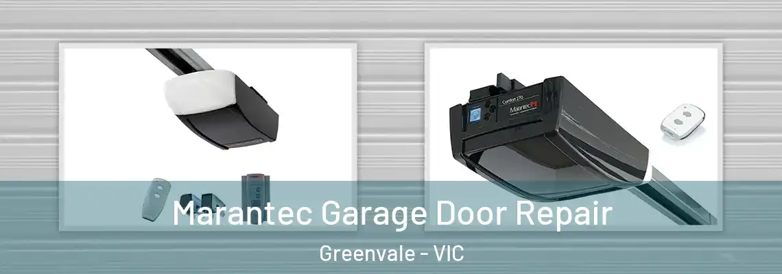 Marantec Garage Door Repair Greenvale - VIC