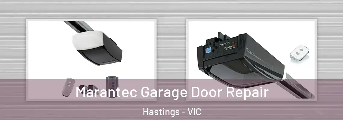 Marantec Garage Door Repair Hastings - VIC