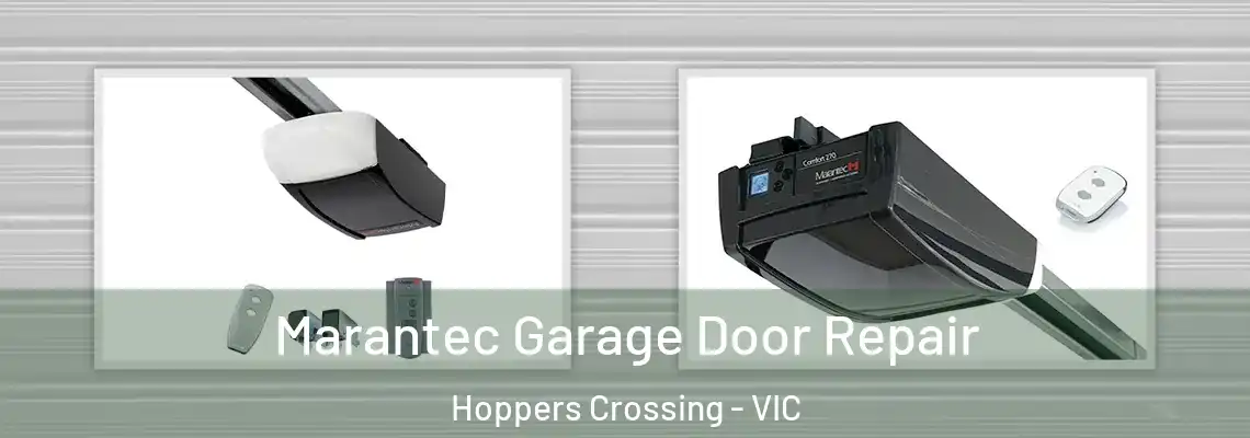 Marantec Garage Door Repair Hoppers Crossing - VIC