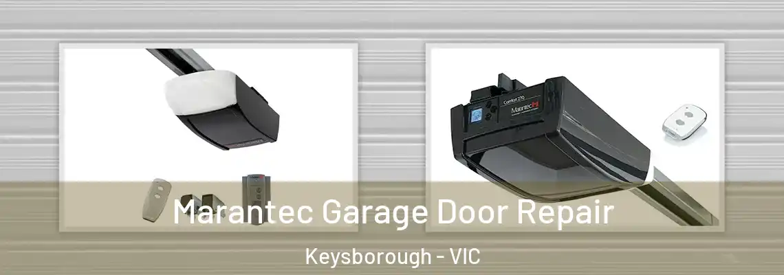 Marantec Garage Door Repair Keysborough - VIC