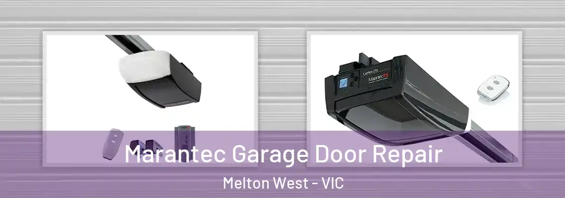 Marantec Garage Door Repair Melton West - VIC