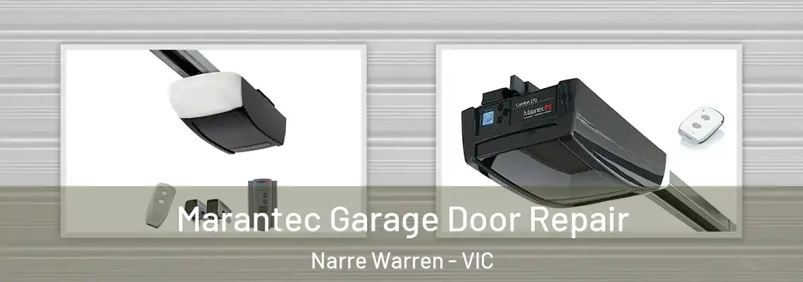 Marantec Garage Door Repair Narre Warren - VIC