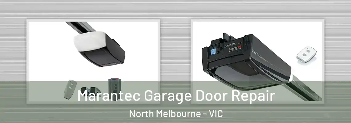 Marantec Garage Door Repair North Melbourne - VIC