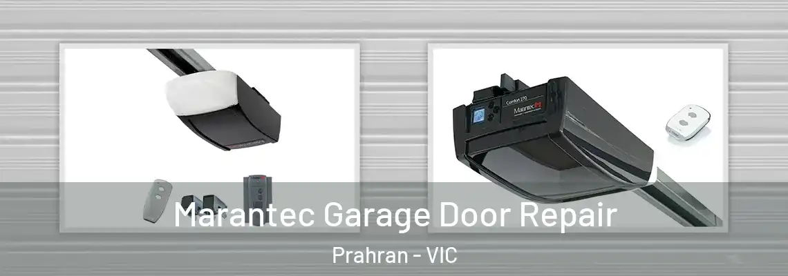 Marantec Garage Door Repair Prahran - VIC