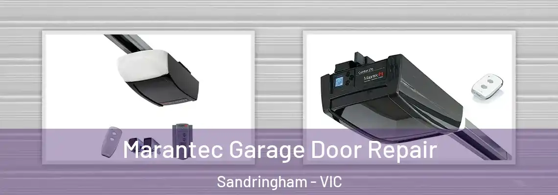 Marantec Garage Door Repair Sandringham - VIC