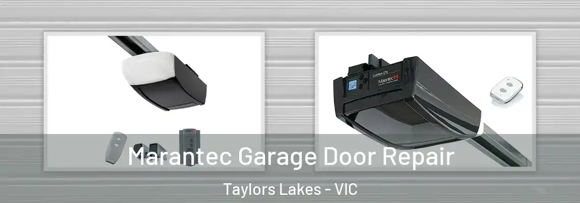 Marantec Garage Door Repair Taylors Lakes - VIC