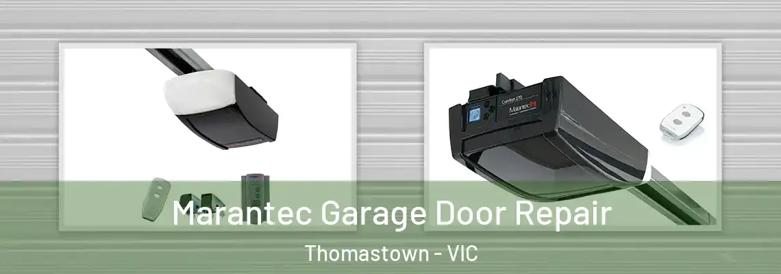 Marantec Garage Door Repair Thomastown - VIC