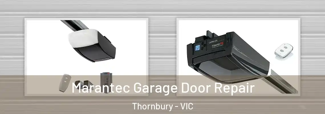 Marantec Garage Door Repair Thornbury - VIC