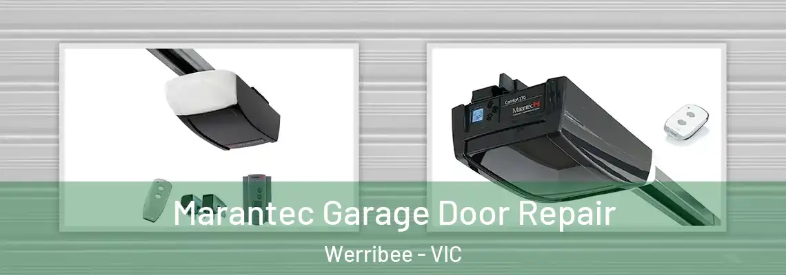 Marantec Garage Door Repair Werribee - VIC