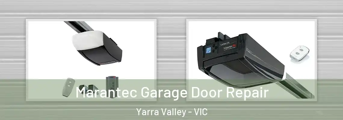  Marantec Garage Door Repair Yarra Valley - VIC