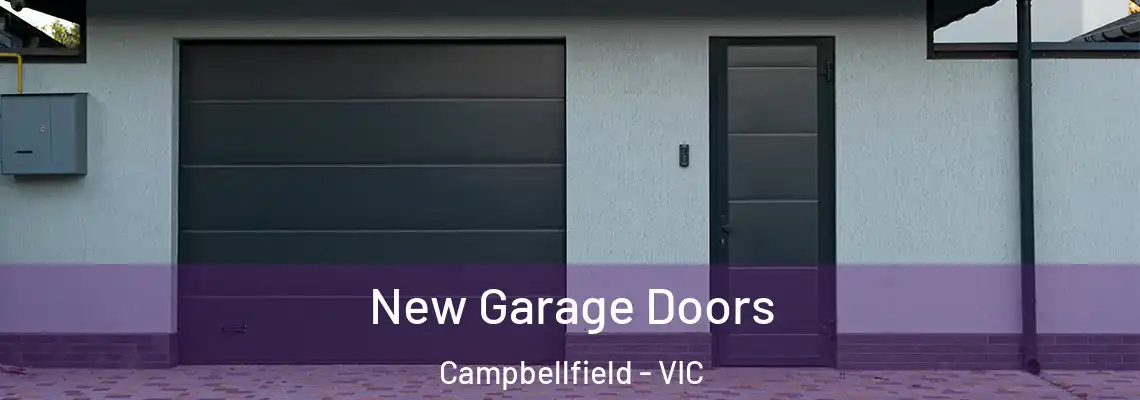 New Garage Doors Campbellfield - VIC