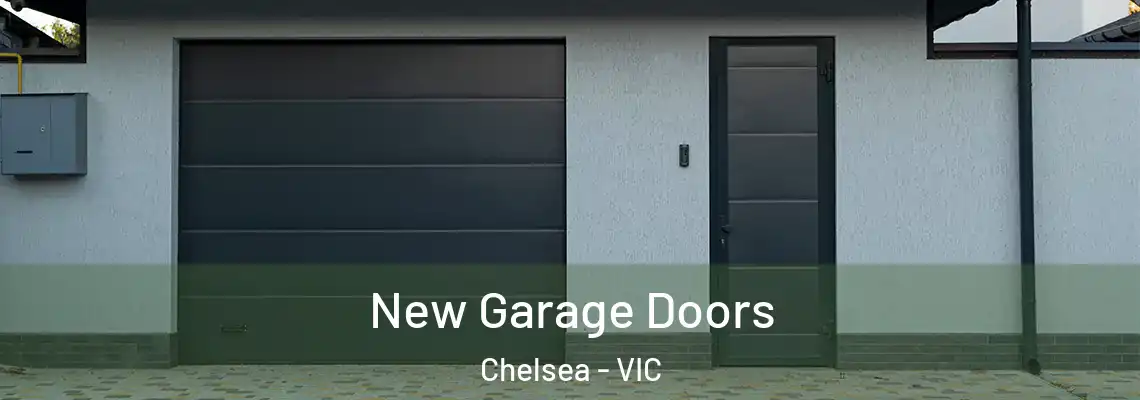 New Garage Doors Chelsea - VIC