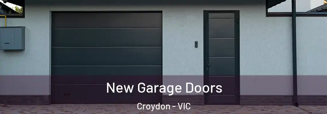 New Garage Doors Croydon - VIC