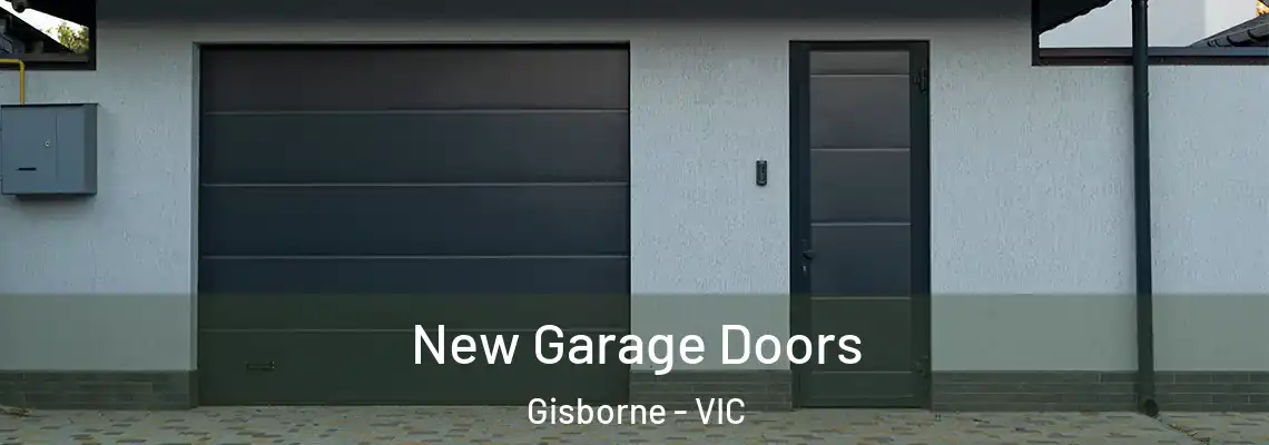 New Garage Doors Gisborne - VIC