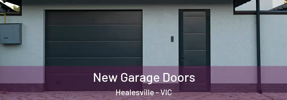 New Garage Doors Healesville - VIC