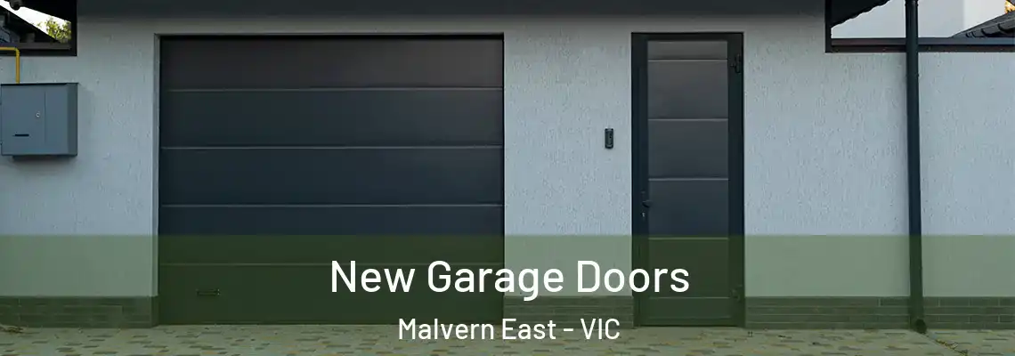 New Garage Doors Malvern East - VIC