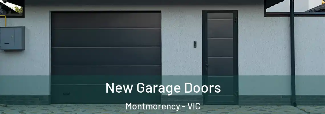 New Garage Doors Montmorency - VIC