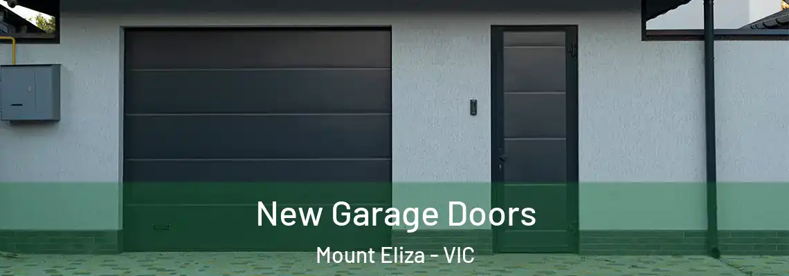 New Garage Doors Mount Eliza - VIC