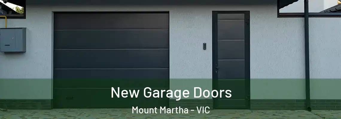 New Garage Doors Mount Martha - VIC