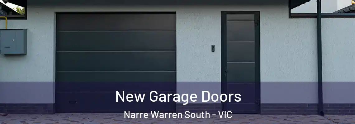 New Garage Doors Narre Warren South - VIC