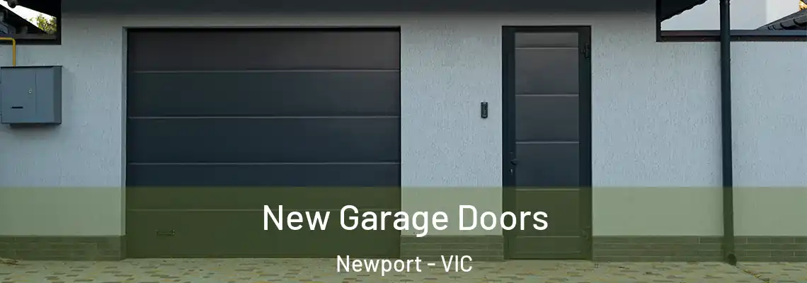 New Garage Doors Newport - VIC