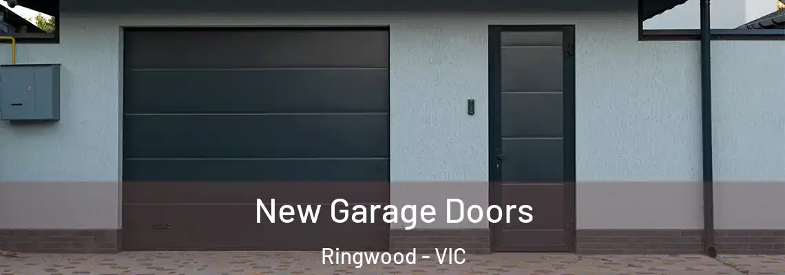 New Garage Doors Ringwood - VIC