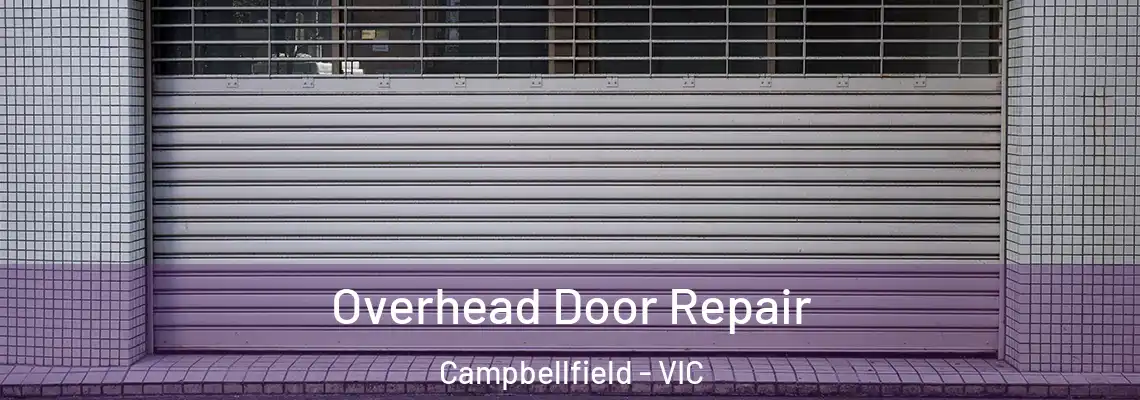Overhead Door Repair Campbellfield - VIC