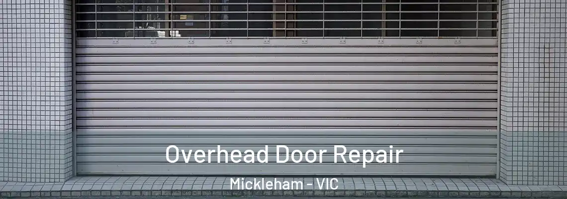 Overhead Door Repair Mickleham - VIC