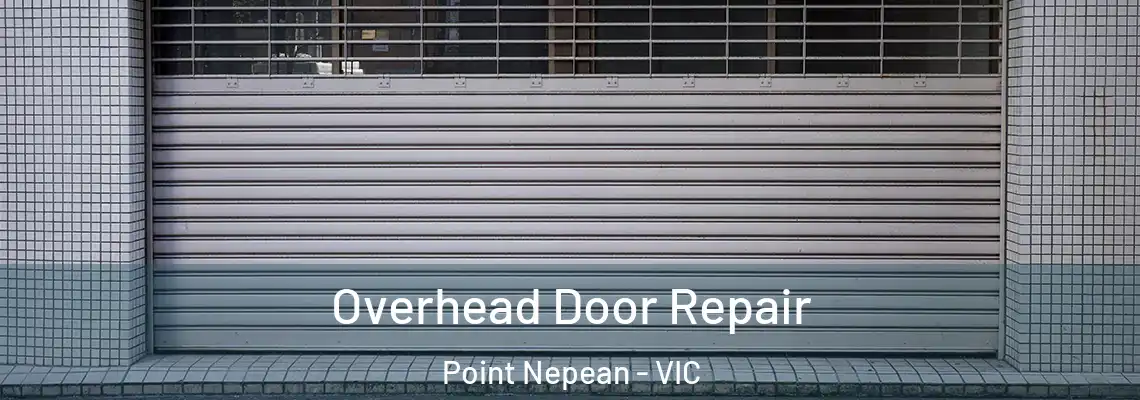  Overhead Door Repair Point Nepean - VIC