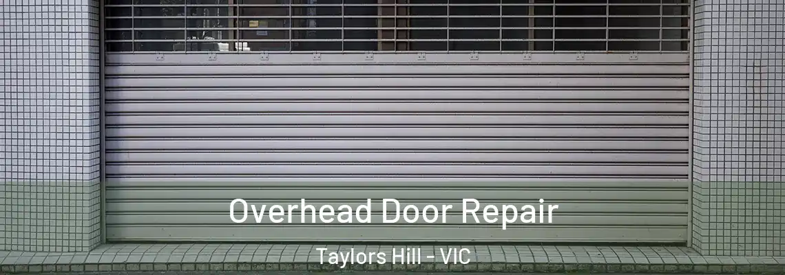 Overhead Door Repair Taylors Hill - VIC