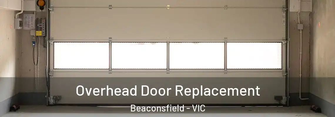 Overhead Door Replacement Beaconsfield - VIC