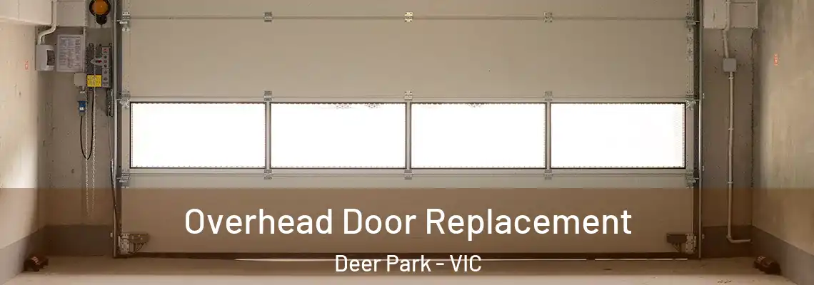 Overhead Door Replacement Deer Park - VIC