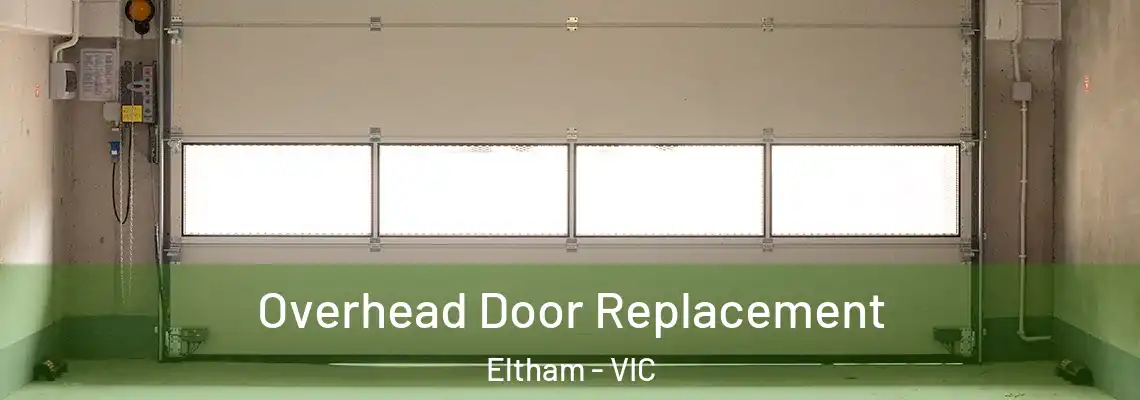  Overhead Door Replacement Eltham - VIC