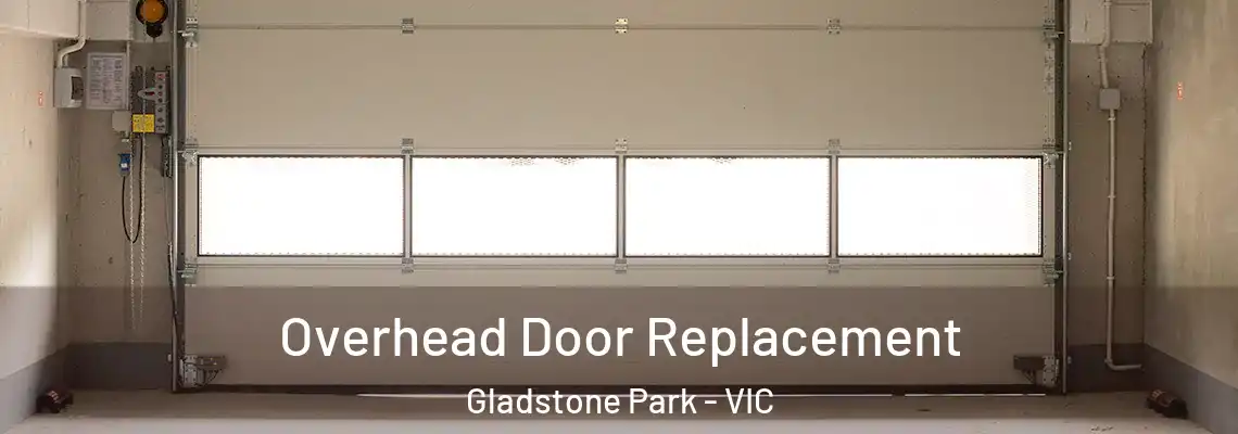 Overhead Door Replacement Gladstone Park - VIC