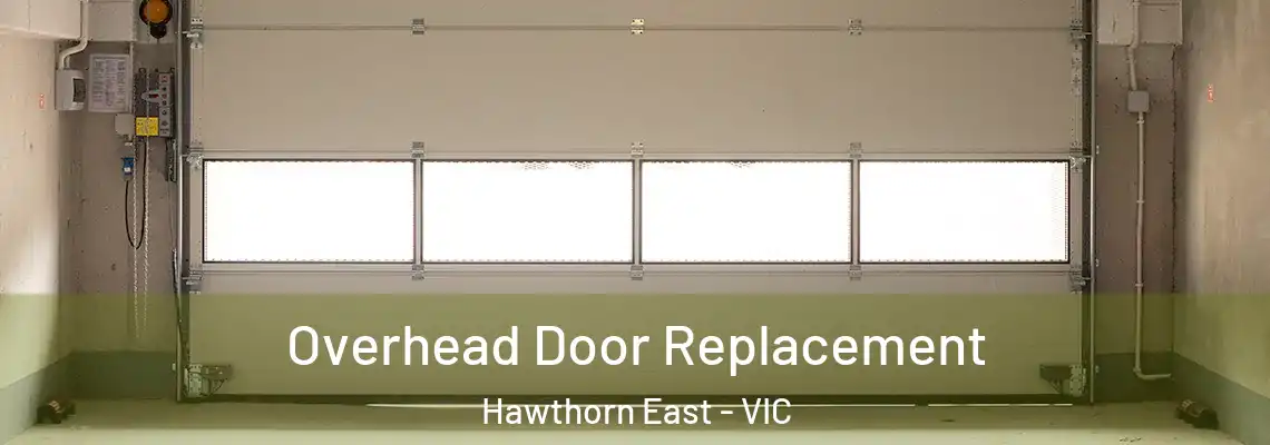 Overhead Door Replacement Hawthorn East - VIC