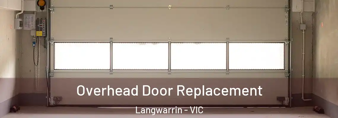  Overhead Door Replacement Langwarrin - VIC