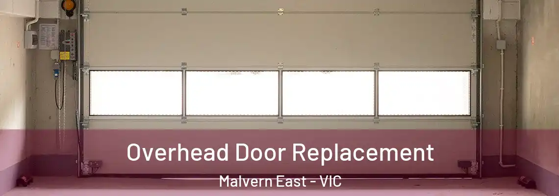 Overhead Door Replacement Malvern East - VIC